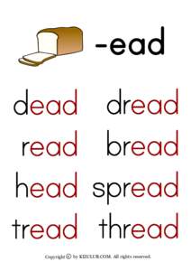 ead dead dread read bread head spread tread thread Copyright c by KIZCLUB.COM. All rights reserved.