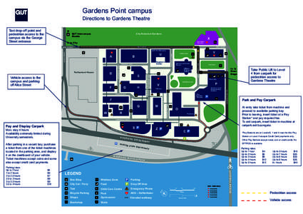 Gardens Point campus  Directions to Gardens Theatre GARDENS POINT CAMPUS