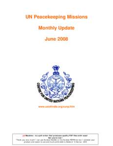 UN Peacekeeping Missions Monthly Update June 2008 www.usiofindia.org/cunp.htm