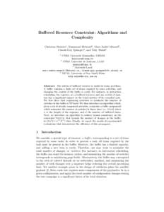 Buffered Resource Constraint: Algorithms and Complexity Christian Bessiere1 , Emmanuel Hebrard2 , Marc-Andr´e M´enard3 , Claude-Guy Quimper3 , and Toby Walsh4 1