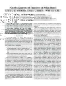 On the Degrees of Freedom of Wide-Band Multi-Cell Multiple Access Channels With No CSIT ∗ Future Yo-Seb Jeon∗ , Namyoon Lee† , and Ravi Tandon‡