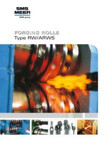 FORGING ROLLS Type RW/ARWS SMS Meer  Closed-Die Forging