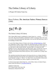The Online Library of Liberty A Project Of Liberty Fund, Inc. Bruce Frohnen, The American Nation: Primary Sources [2008]