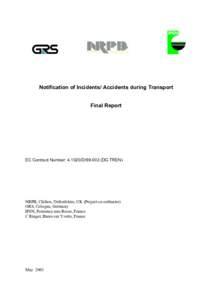 Notification of Incidents/ Accidents during Transport Final Report EC Contract Number: [removed]D[removed]DG TREN)  NRPB, Chilton, Oxfordshire, UK (Project co-ordinator)