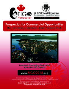 Prospectus for Commercial Opportunities  INCLUDING EXHIBITS AND SYMPOSIA Vancouver Convention Centre West Vancouver, BC, Canada