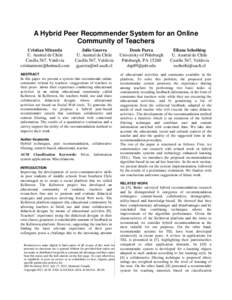 A Hybrid Peer Recommender System for an Online Community of Teachers Cristian Miranda U. Austral de Chile Casilla 567, Valdivia 