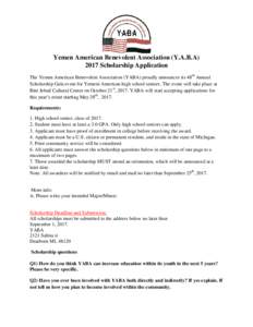 Yemen American Benevolent Association (Y.A.B.AScholarship Application The Yemen American Benevolent Association (YABA) proudly announces its 48th Annual Scholarship Gala event for Yemeni American high school senio