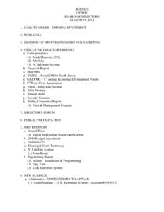 AGENDA OF THE BOARD OF DIRECTORS MARCH 19, CALL TO ORDER - OPENING STATEMENT 2. ROLL CALL