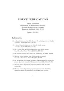 LIST OF PUBLICATIONS J¨ urgen Bierbrauer Department of Mathematical Sciences Michigan Technological University Houghton, Michigan[removed]USA)
