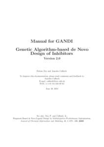 Manual for GANDI Genetic Algorithm-based de Novo Design of Inhibitors Version 2.0  Fabian Dey and Amedeo Caflisch
