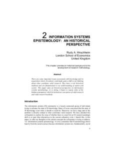 INFORMATION SYSTEMS EPISTEMOLOGY: AN HISTORICAL PERSPECTIVE Rudy A. Hirschheim London School of Economics United Kingdom