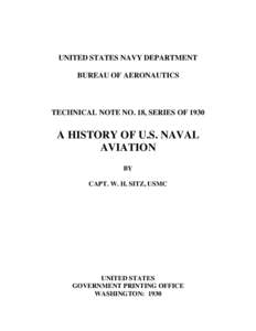 UNITED STATES NAVY DEPARTMENT BUREAU OF AERONAUTICS TECHNICAL NOTE NO. 18, SERIES OF[removed]A HISTORY OF U.S. NAVAL