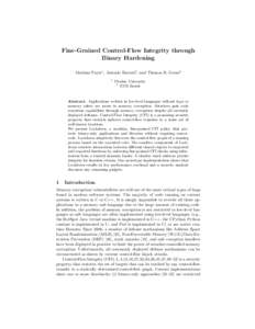Fine-Grained Control-Flow Integrity through Binary Hardening Mathias Payer1 , Antonio Barresi2 , and Thomas R. Gross2 1  Purdue University