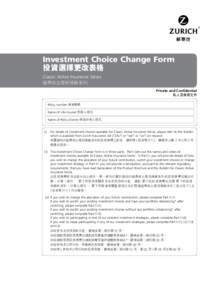 Investment Choice Change Form 投資選擇更改表格 Classic Active Insurance Series 經典自主理財保險系列 Private and Conﬁdential 私人及保密文件