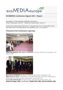 ECOMEDIA Conference ZagrebReport Successful 10.Thematische EcoMedia-conference Theme 