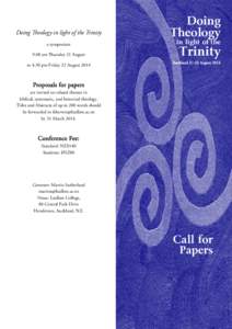 Doing Theology in light of the Trinity a symposium 9.00 am Thursday 21 August to 4.30 pm Friday 22 August[removed]Doing