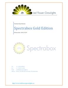 Technical Specification  Spectrabox Gold Edition Release date: Tel:
