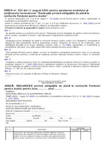 ORDIN nr. 334 din 11 august 2004 pentru aprobarea modelului şi conţinutului formularului 