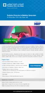 Radiation Protection in Medicine Symposium 8 -9 November 2016 | Abu Dhabi, UAE In Collaboration with REGISTER NOW