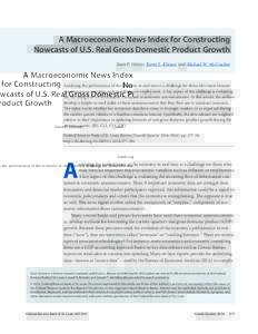 A Macroeconomic News Index for Constructing Nowcasts of U.S. Real Gross Domestic Product Growth Sean P. Grover, Kevin L. Kliesen, and Michael W. McCracken Analyzing the performance of the economy in real time is a challe