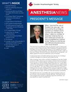 WHAT’S INSIDE 1.	 President’s Message Canadian Anesthesiologists’ Society  3.	 2016 Annual Meeting: Vancouver