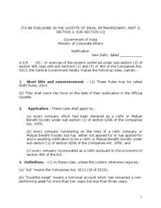 [TO BE PUBLISHED IN THE GAZETTE OF INDIA, EXTRAORDINARY, PART II, SECTION 3, SUB-SECTION (i)] Government of India Ministry of Corporate Affairs Notification New Delhi, dated ___________