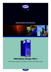 Wind PoWer Technology  Pitch Battery Charger, PBC-2 Maximizing reliability and lifetime of lead-acid battery-banks  WIND