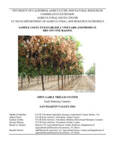 Sample Costs to Establish a Vineyard and Produce Dry-on-Vine Raisins, Open Gable Trellis System, Early Maturing Varieties, San Joaquin Valley, 2016