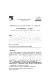 Journal of Economic Behavior & Organization Vol–444 Information disclosure in auctions: an experiment Martin Dufwenberg a,∗ , Uri Gneezy b b