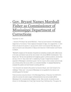   Gov. Bryant Names Marshall Fisher as Commissioner of Mississippi Department of Corrections