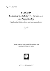 Report NoBG  BULGARIA Resourcing the Judiciary for Performance and Accountability A Judicial Public Expenditure and Institutional Review