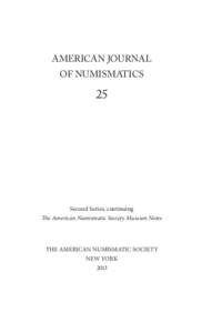 AMERICAN JOURNAL OF NUMISMATICS 25  Second Series, continuing