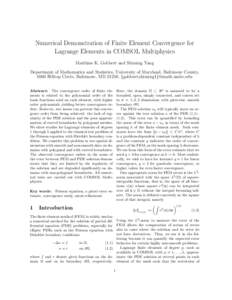 Numerical Demonstration of Finite Element Convergence for Lagrange Elements in COMSOL Multiphysics Matthias K. Gobbert and Shiming Yang Department of Mathematics and Statistics, University of Maryland, Baltimore County, 