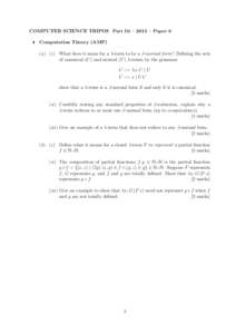 COMPUTER SCIENCE TRIPOS Part IB – 2013 – Paper 6 4 Computation Theory (AMP) (a) (i ) What does it mean for a λ-term to be a β-normal form? Defining the sets of canonical (C) and neutral (U ) λ-terms by the grammar