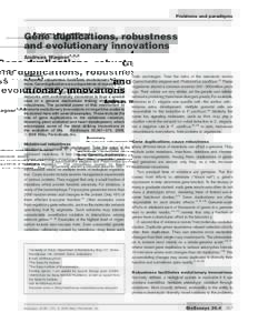 Problems and paradigms  Gene duplications, robustness and evolutionary innovations Andreas Wagner1,2,3