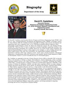 Biography Department of the Army David R. Castellano Executive Director Weapons and Software Engineering Center