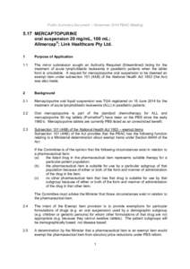 Public Summary Document – November 2014 PBAC MeetingMERCAPTOPURINE oral suspension 20 mg/mL, 100 mL; Allmercap®; Link Healthcare Pty Ltd. 1