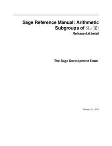 Sage Reference Manual: Arithmetic Subgroups of SL2(Z) Release 6.6.beta0 The Sage Development Team