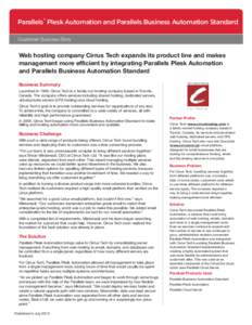 ®  Parallels Plesk Automation and Parallels Business Automation Standard Customer Success Story  Web hosting company Cirrus Tech expands its product line and makes