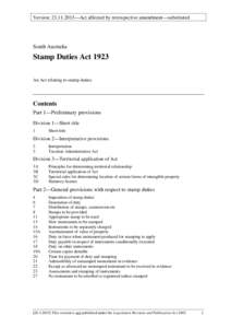 Version: —Act affected by retrospective amendment—substituted  South Australia Stamp Duties Act 1923 An Act relating to stamp duties.