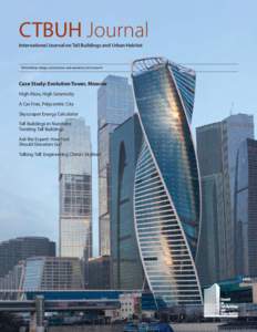 CTBUH Journal International Journal on Tall Buildings and Urban Habitat Tall buildings: design, construction, and operation | 2016 Issue III  Case Study: Evolution Tower, Moscow