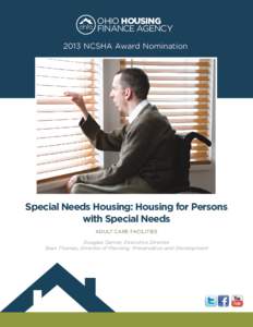 OHIO HOUSING FINANCE AGENCY 2013 NCSHA Award Nomination Special Needs Housing: Housing for Persons with Special Needs
