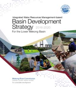 Integrated Water Resources Management-based   Basin Development  StrategyFor the Lower Mekong Basin