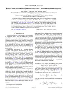 PHYSICAL REVIEW E 88, [removed]Reduced density matrix for nonequilibrium steady states: A modified Redfield solution approach Juzar Thingna,1,2,* Jian-Sheng Wang,1 and Peter H¨anggi1,2 1