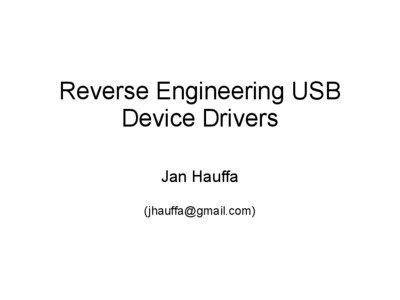 Reverse Engineering USB Device Drivers Jan Hauffa