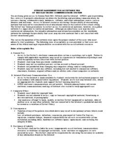 STUDENT AGREEMENT FOR ACCEPTABLE USE OF THE ELECTRONIC COMMUNICATIONS SYSTEM You are being given access to Galena Park ISD’s Network and the Internet. GPISD’s goal in providing this service is to promote educational 