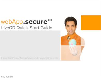 LiveCD Quick-Start Guide  Essential Protection Above and Beyond Firewalls Monday, May 31, 2010