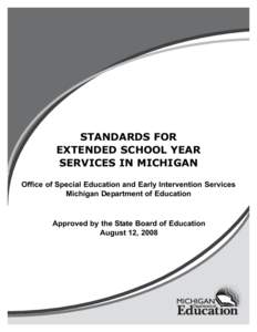 Special education / Education / Extended School Year / Euthenics / Individuals with Disabilities Education Act / Least restrictive environment / Free Appropriate Public Education / Individualized Education Program / Adapted physical education