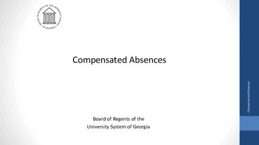 Compensated Absences  Compensated Absences Board of Regents of the University System of Georgia