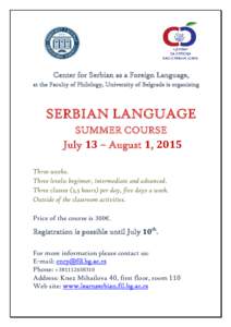 Center for Serbian as a Foreign Language, at the Faculty of Philology, University of Belgrade is organising SERBIAN LANGUAGE SUMMER COURSE